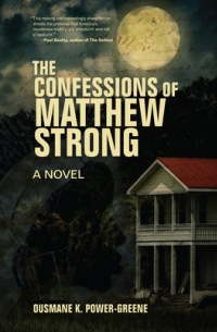 Усман К. Пауэр-Грин - The Confessions of Matthew Strong