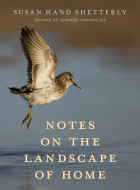 Susan Hand Shetterly - Notes on the Landscape of Home