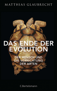 Маттиас Глаубрехт - Das Ende der Evolution