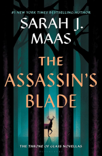 Sarah J. Maas - The Assassin's Blade: The Throne of Glass Novellas