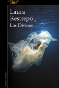 Лаура Рестрепо - Los divinos