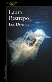 Лаура Рестрепо - Los divinos