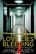 Джейн Кейси - Love Lies Bleeding