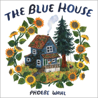 Фиби Уол - The Blue House