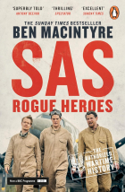 Бен Макинтайр - SAS: Rogue Heroes