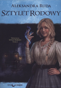 Александра Руда - Sztylet rodowy