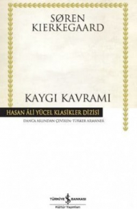 Сёрен Кьеркегор - Kaygı Kavramı (сборник)