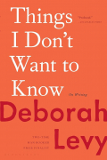 Дебора Леви - Things I Don't Want To Know