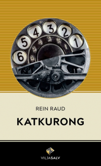 Rein Raud - Katkurong