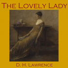 Дэвид Герберт Лоуренс - The Lovely Lady