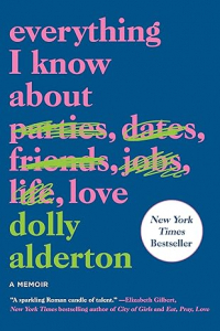 Dolly Alderton - Everything I Know About Love