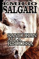 Emilio Salgari - Sandokan Alla Riscossa: Il ciclo Indo-Malese