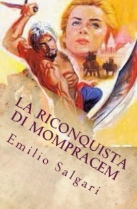 Emilio Salgari - La riconquista del Mompracem
