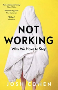  - Not Working: Why We Have to Stop