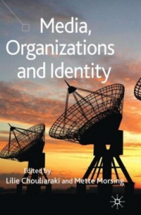 Media, organizations and identity