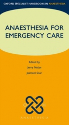  - Anaesthesia for Emergency Care