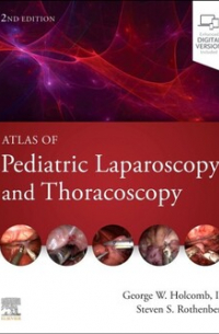 Atlas Of Pediatric Laparoscopy And Thoracoscopy