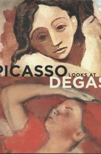 Picasso Looks at Degas