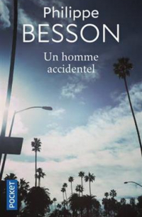 Филипп Бессон - Un homme accidentel