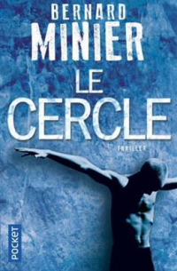 Bernard Minier - Le Cercle