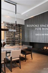 Bespoke Spaces for Wine