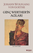 Иоганн Вольфганг фон Гёте - Genç Werther&#039;in Acıları