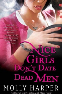 Nice Girls Don&apos;t Date Dead Men