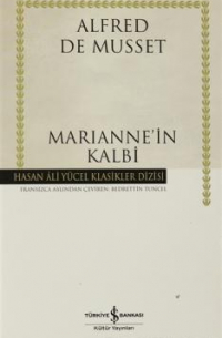 Альфред де Мюссе - Marianne'in Kalbi (сборник)
