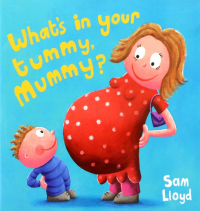 Сэм Ллойд - What's in Your Tummy Mummy?