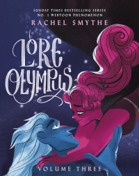 Рэйчел Смайт - Lore Olympus. Volume Three