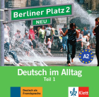  - Berliner Platz 2 NEU. A2. Deutsch im Alltag. Audio-CD zum Lehrbuch, Teil 1