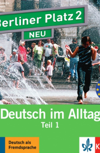 - Berliner Platz 2 NEU. A2. Deutsch im Alltag. Audio-CD zum Lehrbuch, Teil 1