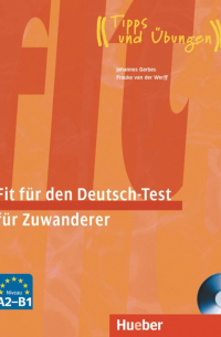  - Fit für den Deutsch-Test für Zuwanderer. Übungsbuch (+CD)