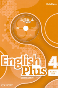 Dignen Sheila - English Plus. 2nd Edition. Level 4. Teacher's Book with Teacher's Resource Disk and Practice Kit