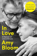 Amy Bloom - In Love. A Memoir of Love and Loss
