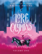 Рэйчел Смайт - Lore Olympus. Volume One