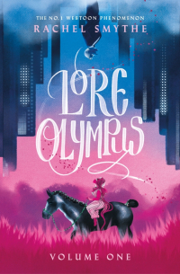Lore Olympus. Volume One