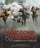 Roussos Eleni - The Art and Making of Dungeons &amp; Dragons. Honor Among Thieves