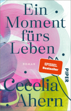 Сесилия Ахерн - Ein Moment furs Leben