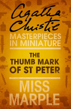 Агата Кристи - The Thumb Mark of St Peter: A Miss Marple Short Story