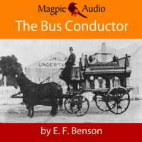 E. F. Benson - The Bus Conductor