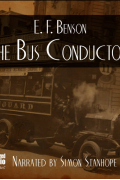 E. F. Benson - The Bus Conductor