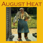 W. F. Harvey - August Heat