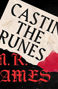 M. R. James - Casting the Runes