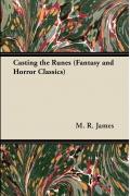M. R. James - Casting the Runes