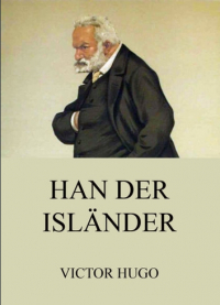 Victor Hugo - Han der Isländer