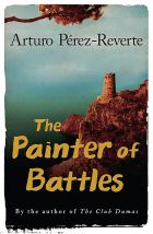 Arturo Pérez-Reverte - The Painter Of Battles