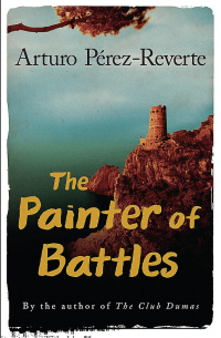 Arturo Pérez-Reverte - The Painter Of Battles
