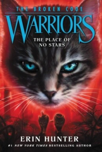 Эрин Хантер - Warriors: The Broken Code #5: The Place of No Stars