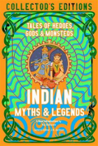  - Indian Myths &amp; Legends. Tales of Heroes, Gods &amp; Monsters